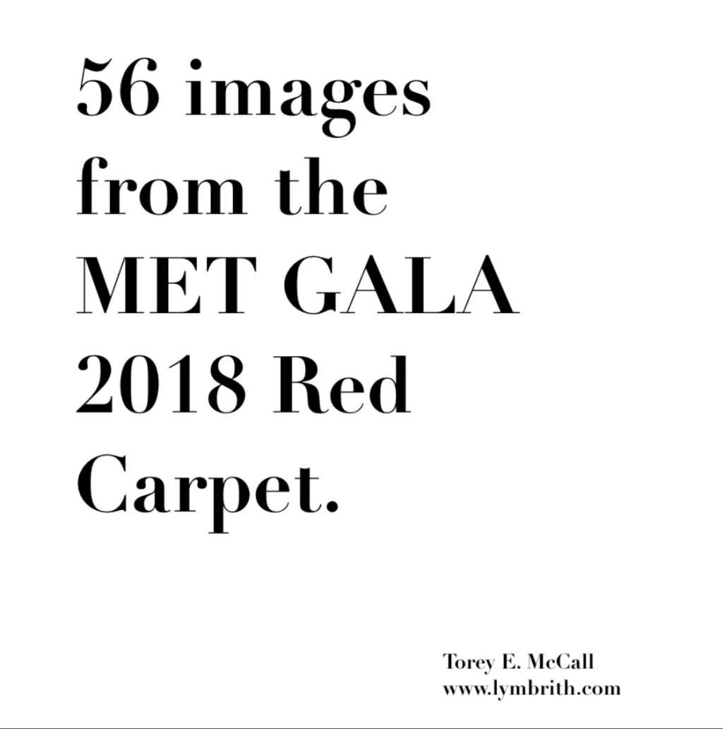 The MET GALA 2018 Red&nbsp;Carpet.